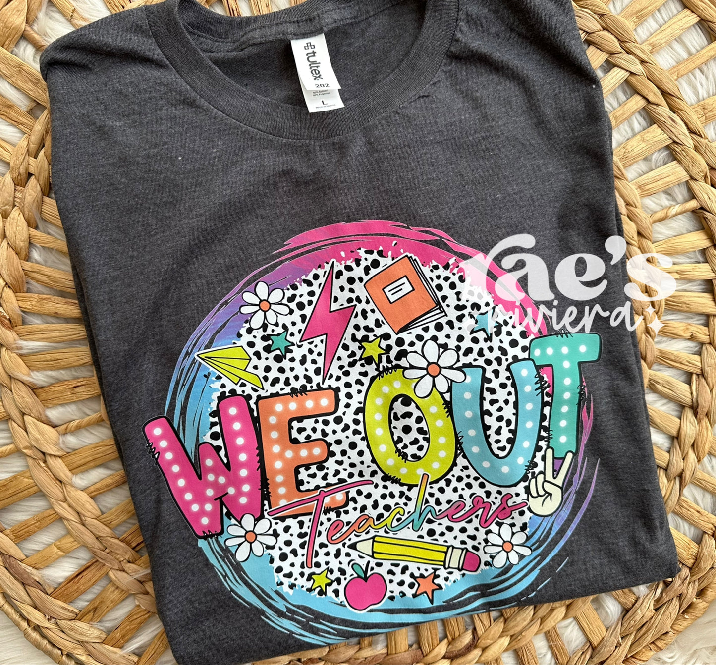 We Out Teacher Tee