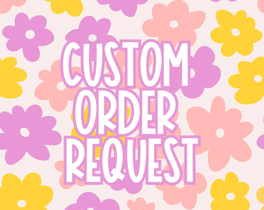 Custom Order Request Deposit