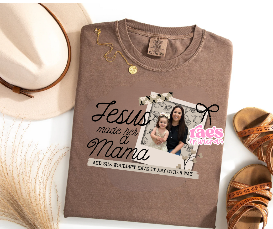 Jesus Made Her a Mama Frame Tee *RR Exclusive*