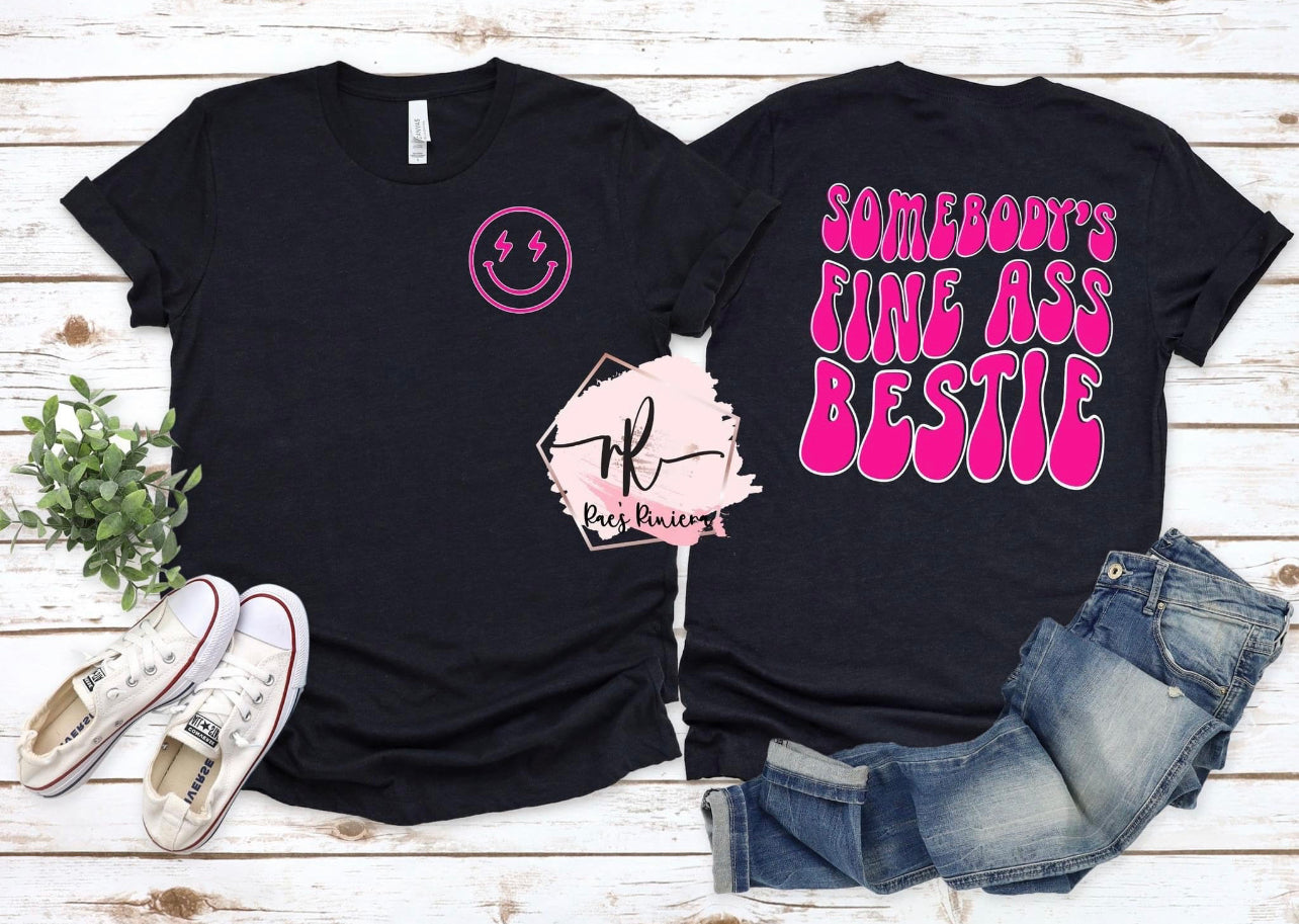 Someone’s Fine Ass Bestie