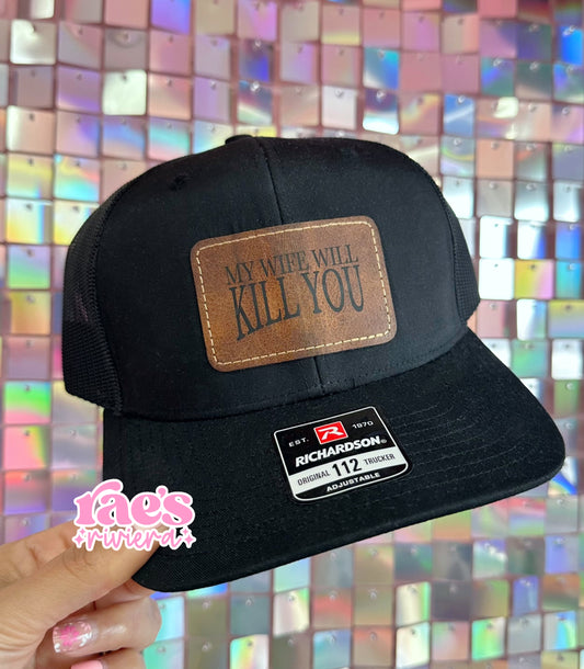 My ___ Will K*ll You Cap