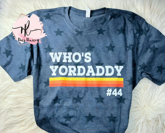 Who's YorDaddy Tee