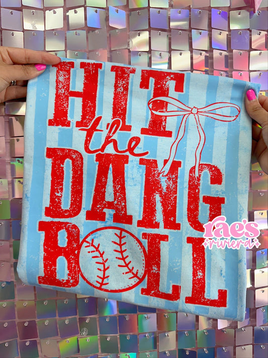Hit The Dang Ball Tee