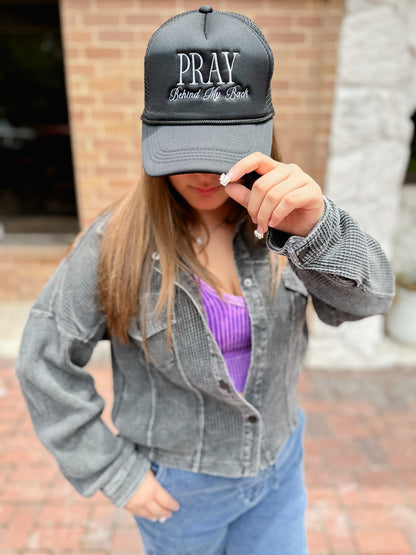 Pray Behind My Back *RR Exclusive* Trucker