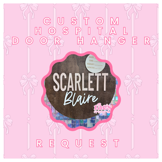 Custom Hospital Door Hanger Request