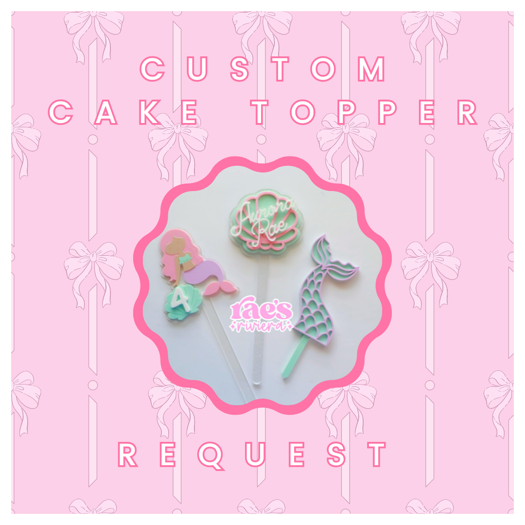 Custom Cake Topper Request