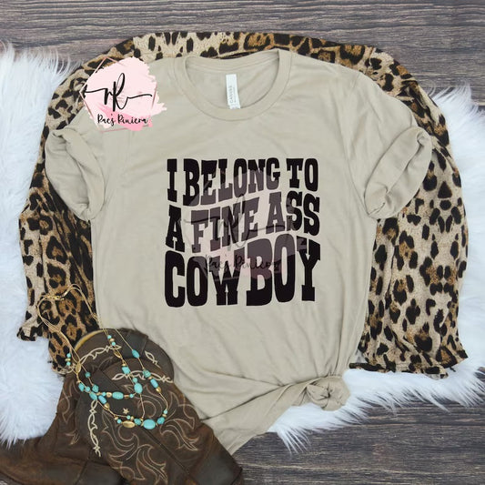 I Belong To A FA Cowboy Tee