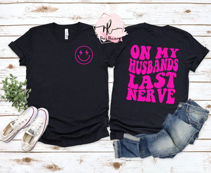 On My Husband's Last Nerve