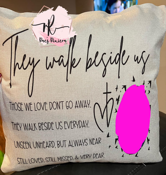 They Walk With Us Pillow
